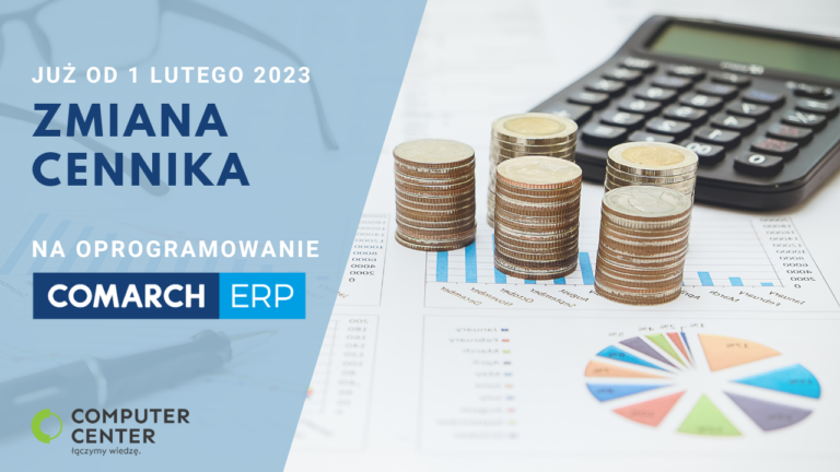 Zmiana cenników Comarch ERP – Nowe funkcjonalności!