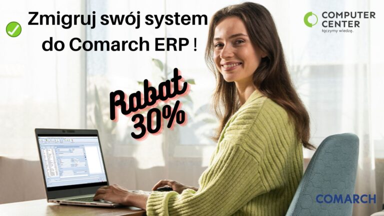 Zmigruj swój system do Comarch ERP