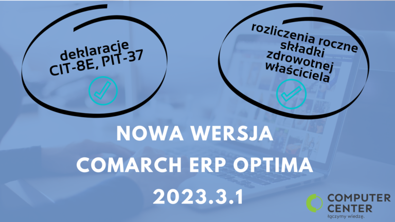 Nowa wersja Comarch ERP Optima 2023.3.1. już dostępna