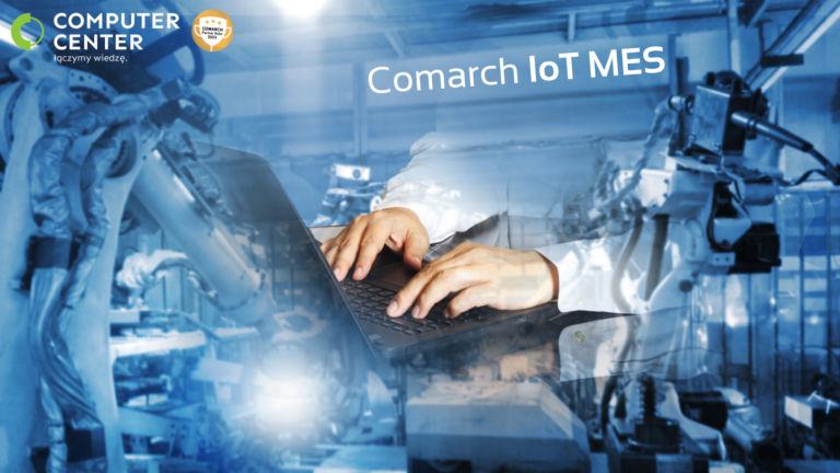 Comarch IoT MES dla produkcji