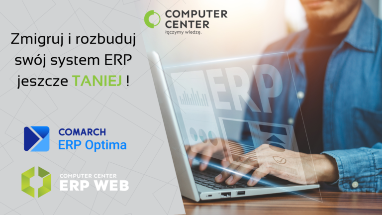 Podwójne korzyści w Computer Center – promocje na ERP!